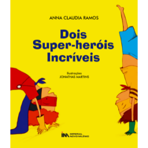 Dois super-heróis incríveis